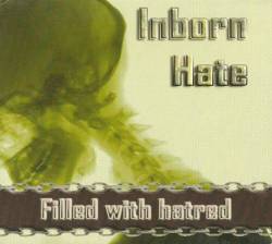 Inborn Hate : Filled With Hatred